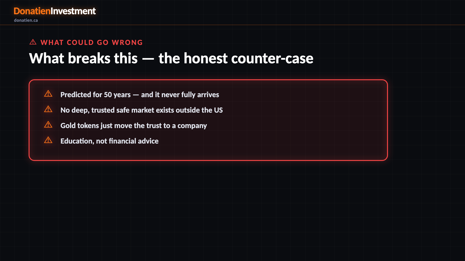 What breaks this — the honest counter-case — Donatien Investment