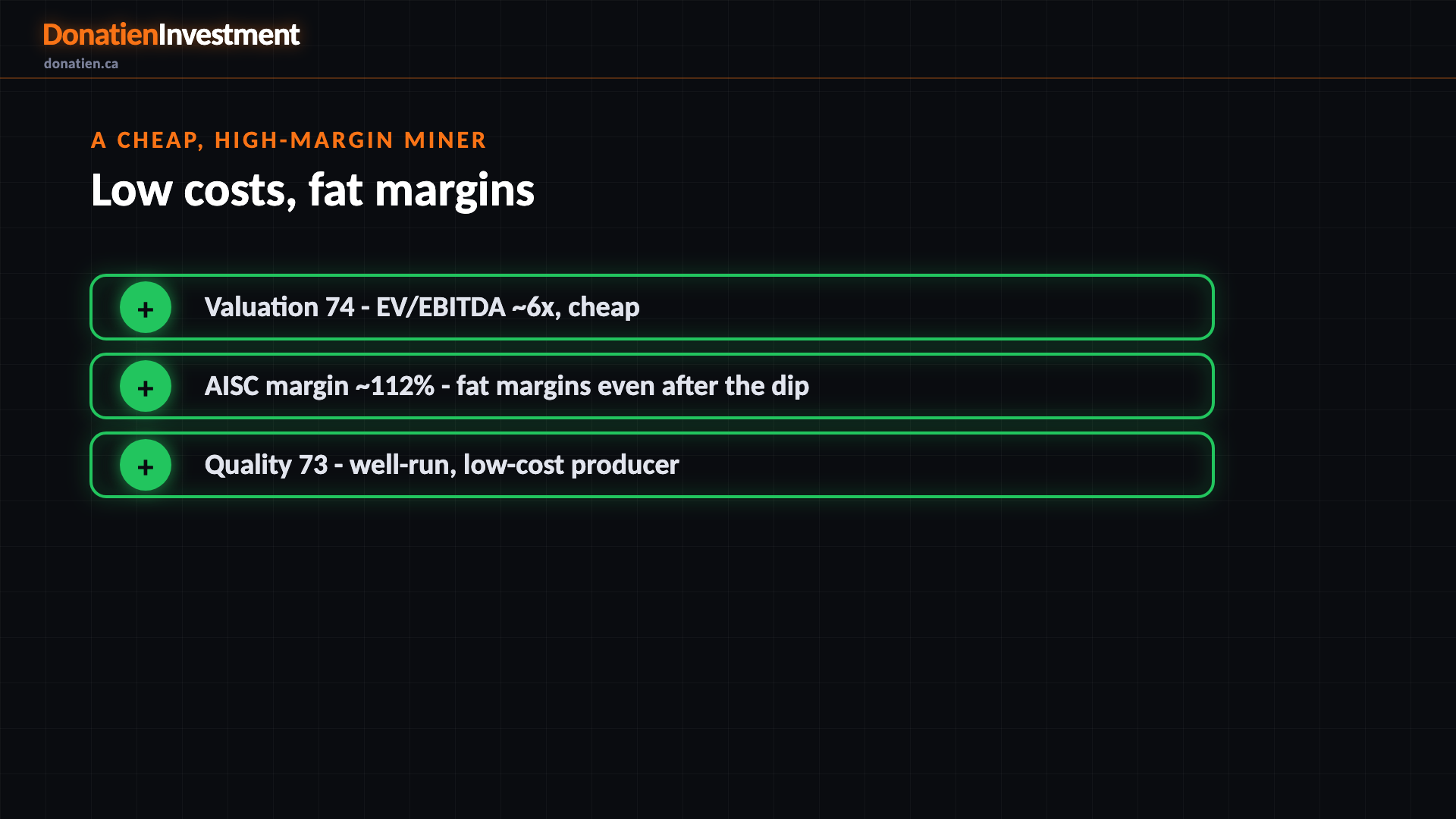 A cheap, high-margin miner